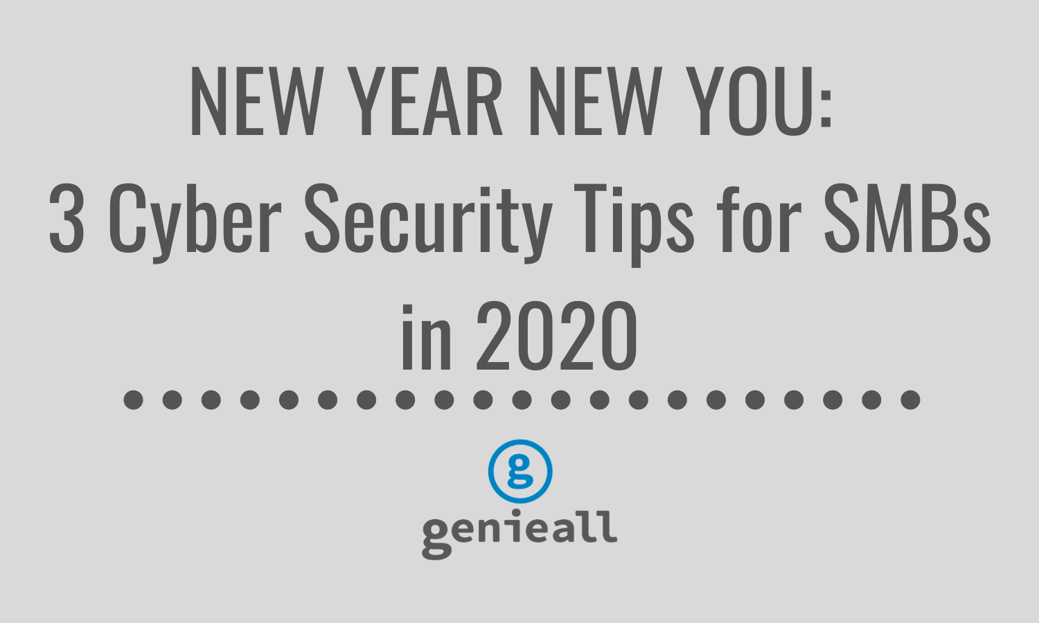 3 cyber security tips for smbs in 2020